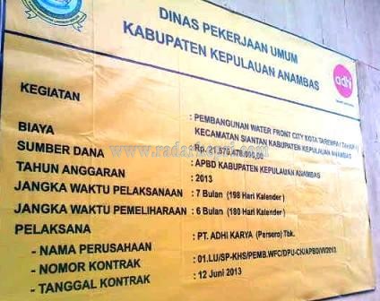Inilah papan nama kontraktor pembangunan proyek WFC Anambas yang menjadi temuan BPK-RI.